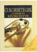 G. E. Urbán - Cukorbetegek gyakorlati kézikönyve I. (dedikált)