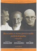 Abraham H Maslow,Roberto Assagioli,Wilber, Ken - Bevezetés a transzperszonális pszichológiába