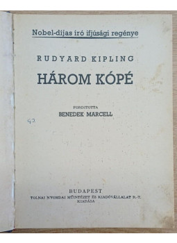 Rudyard Kipling - Három kópé Rudyard Kipling - Három kópé, Budapest 1939 antikvár könyv