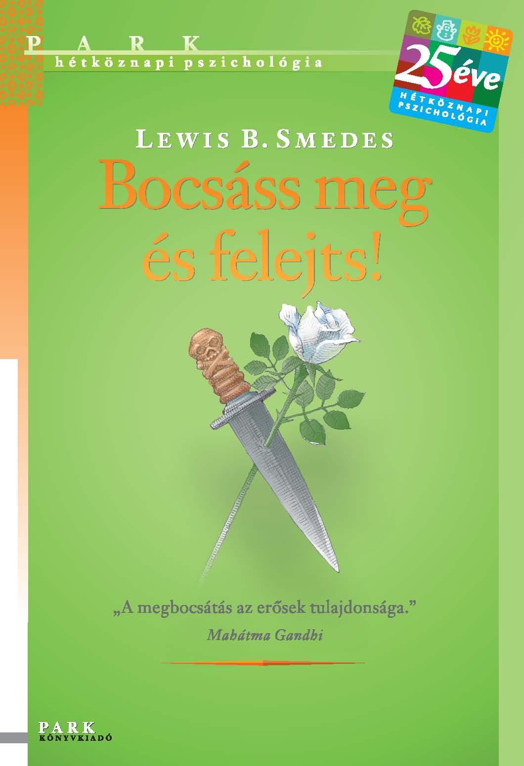 Lewis B. Smedes - Bocsáss meg és felejts!