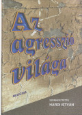 Hárdi István - Az agresszió világa