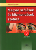 Forgács Tamás - Magyar szólások és közmondások szótára