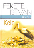 Fekete István - Kele