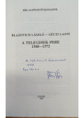 Géczi Lajos,Blazovich László - A telegdiek pere 1868-1572 (dedikált)