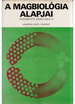 Szabó László Gy. - A magbiológia alapjai Szabó László Gy. - A magbiológia alapjai, Budapest 1980 antikvár könyv
