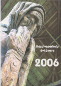 Kocsis Károly (szerk.) - Kézdivásárhely évkönyve 2006