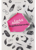Lackfi János - Bejgliköztársaság