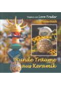 Treder, Lore - Runde Träume aus Keramik