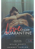 Kylie Scott,Audrey Carlan - Love Under Quarantine - Karanténszerelem