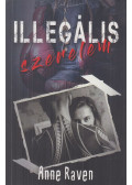 Anne Raven - Illegális szerelem
