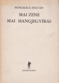 Pongrácz Zoltán - Mai zene - mai hangjegyírás (dedikált)