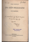 Baja Mihály - Óh, szép ifjuságom