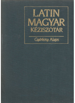 Györkösy Alajos - Latin-magyar szótár Györkösy Alajos - Latin-magyar szótár, Budapest 1994 antikvár könyv