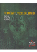 ifj. Vitray Tamás (szerk.) - Természet_védelem_itthon