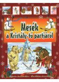 Fekete Annamária - Mesék a Kristály-tó partjáról