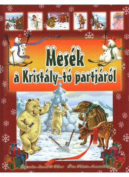 Fekete Annamária - Mesék a Kristály-tó partjáról Fekete Annamária - Mesék a Kristály-tó partjáról, Nyíregyháza 2006 antikvár könyv