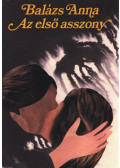 Balázs Anna - Az első asszony