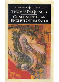 Quincey, Thomas de - Confessions of an English Opium-Eater Quincey, Thomas de - Confessions of an English Opium-Eater, null 1988 antikvár könyv