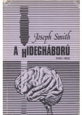 Joseph Smith - A hidegháború