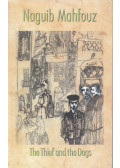 Naguib Mahfouz - The Thief and the Dogs