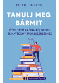 Peter Hollins - Tanulj meg bármit