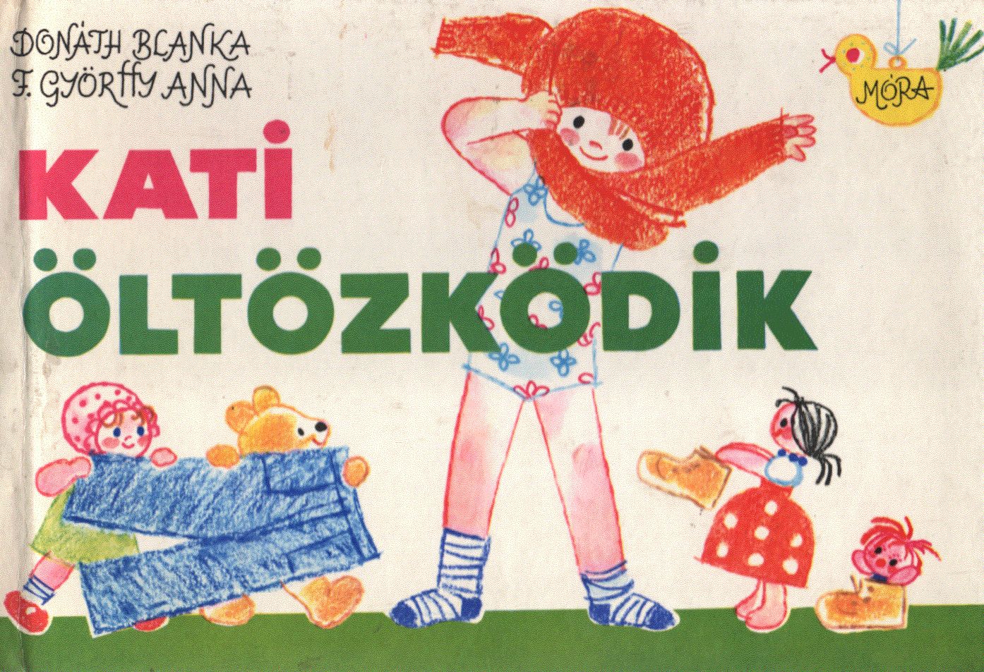 G. Donáth Blanka - Kati öltözködik