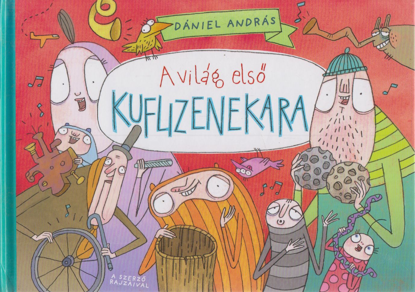 Dániel András - A világ első kuflizenekara