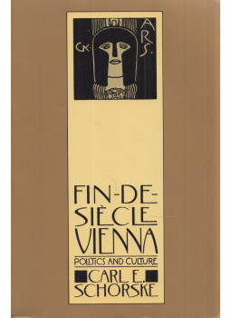 Carl E. Schorske - Fin-De-Siecle Vienna Carl E. Schorske - Fin-De-Siecle Vienna, New York, New York 1981 antikvár könyv