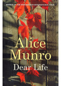 Alice Munro - Dear Life