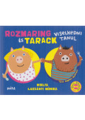 Miklya Luzsányi Mónika - Rozmaring és Tarack viselkedni tanul
