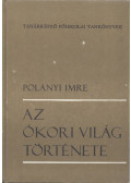 Polányi Imre - Az ókori világ története