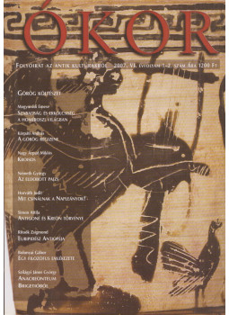 Böröczki Tamás, Tamás Ábel, Vámos Péter, Vér Ádám - Ókor 2007. VI. évfolyam 1-2. szám Böröczki Tamás, Tamás Ábel, Vámos Péter, Vér Ádám - Ókor 2007. VI. évfolyam 1-2. szám, Budapest 2007 antikvár könyv