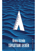 Orosz István - Távlattani leckék