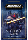 George Mann - Star Wars: A Köztársaság Fénykora - A sötétség szeme