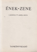 Ugrin Gábor - Ének-zene a gimnázium a IV. osztálya számára
