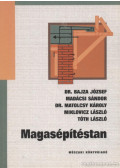 Tóth László,Bajza József,Miklovicz László,Madácsi Sándor,Matolcsy Károly - Magasépítéstan