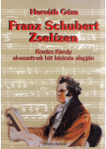 Horváth Géza - Franz Schubert Zselízen