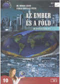 Dr. Bernek Ágnes,Farkas Bertalan Péter - Az ember és a Föld