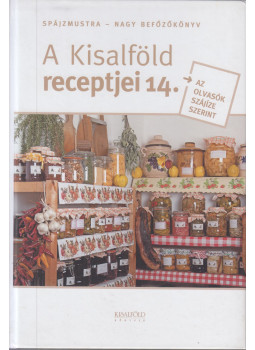 Nyerges Csaba - A Kisalföld receptjei 14. Nyerges Csaba - A Kisalföld receptjei 14., 0 antikvár könyv