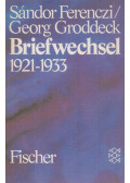 Ferenczi Sándor,Georg Groddeck - Briefwechsel 1921-1933