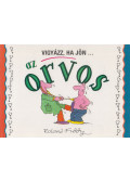 Roland Fiddy - Vigyázz, ha jön az orvos