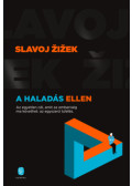 Slavoj Zizek - A haladás ellen