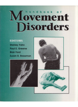 Stanley Fahn, Paul E. Greene, Blair Ford, Susan B. Bressman - Handbook of Movement Disorders Stanley Fahn, Paul E. Greene, Blair Ford, Susan B. Bressman - Handbook of Movement Disorders, Philadelphia, Pennsylvania 1997 antikvár könyv