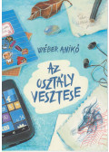Wéber Anikó - Az osztály vesztese