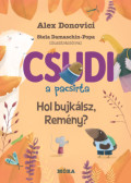 Alex Donovici - Csudi, a pacsirta - Hol bújkálsz, Remény?
