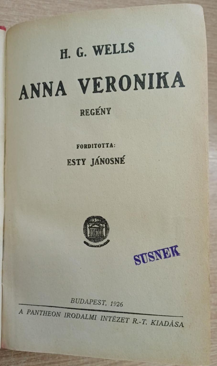 H.G. Wells - Anna Veronika H.G. Wells - Anna Veronika, Budapest 1926 antikvár könyv