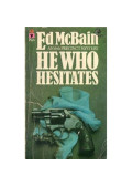 Ed McBain - He Who Hesitates