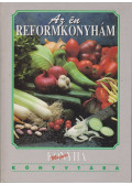 Borszékiné Rétháti Ágnes - Az én reformkonyhám (dedikált)