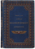 Szekrényi Lajos - A bibliai régiségtudomány kézikönyve I-II. (egyben)
