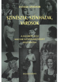 Enyedi Sándor - Színészek, színházak, városok